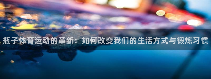 尊龙z6官网ag